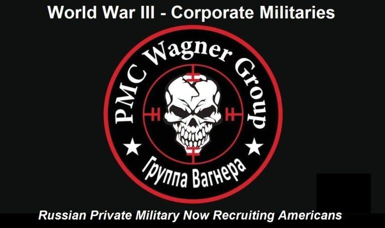 World War III has Started: The War of Private Militaries? Russia Private Military Group Recruits Americans