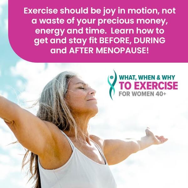 Early Registration For What, When & Why To Exercise For Women 40+ | Holistic Health Online